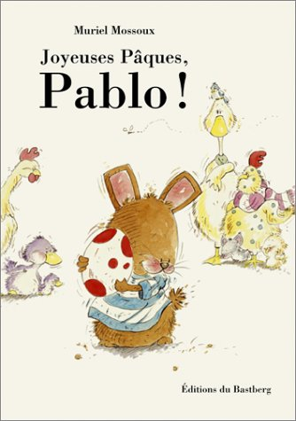 Joyeuses Pâques, Pablo !