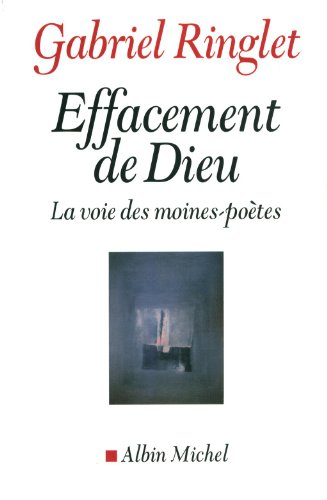 Effacement de Dieu : la voie des moines-poètes