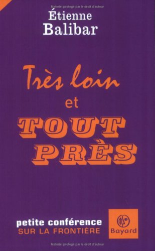 Très loin et tout près : petite conférence sur la frontière