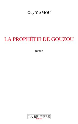 la prophétie de gouzou