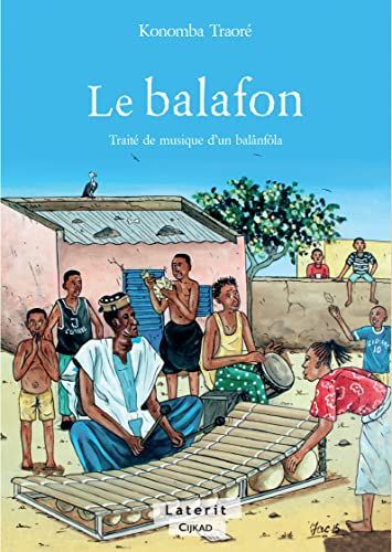 Le balafon : traité de musique d'un balânfôla
