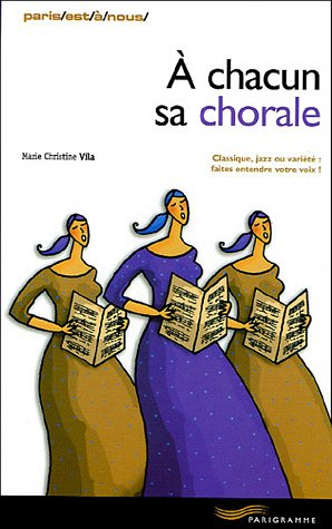 a chacun sa chorale