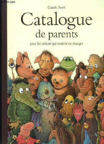 catalogue de parents pour les enfants qui veulent en changer