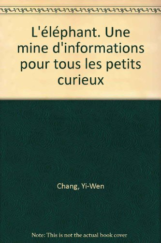 gros plan sur la nature 10. l'éléphant