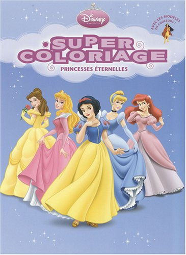 Super coloriage princesses éternelles