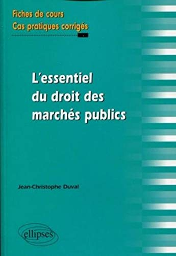 L'essentiel du droit des marchés publics : fiches de cours et exercices corrigés