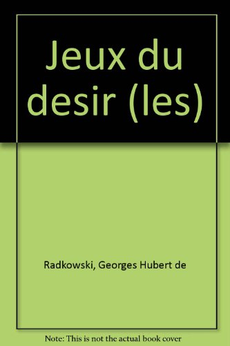 Les Jeux du désir : de la technique à l'économie