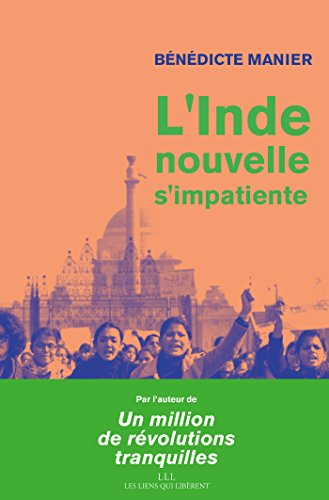 L'Inde nouvelle s'impatiente : 780 millions d'Indiens de moins de 35 ans : portrait d'une génération