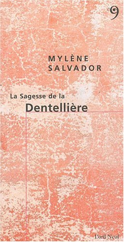 La sagesse de la dentellière