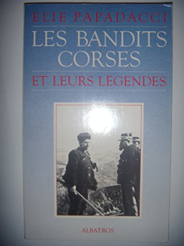 les bandits corses et leurs legendes