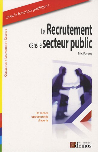 Le recrutement dans le secteur public : de réelles opportunités d'avenir