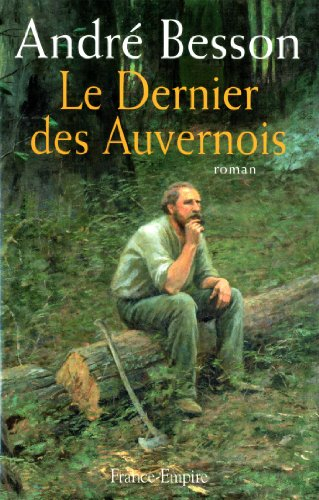 Le dernier des Auvernois : les Auvernois