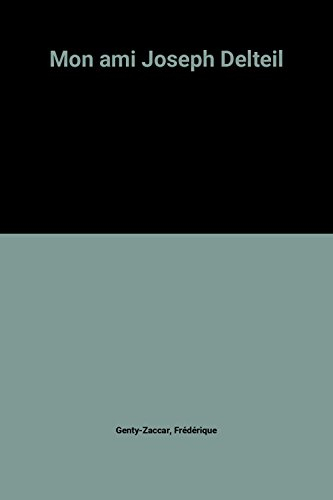 Mon ami Joseph Delteil