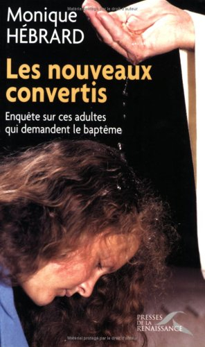 Les nouveaux convertis : enquête sur ces adultes qui demandent le baptême