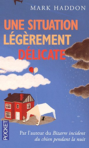 Une situation légèrement délicate