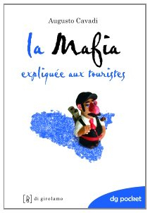 la mafia spiegata ai turisti. ediz. francese