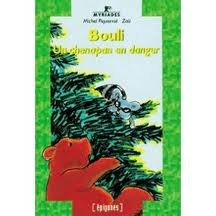 Bouli, un chenapan en danger