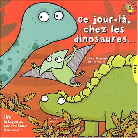 Ce jour-là, chez les dinosaures