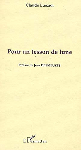 Pour un tesson de lune