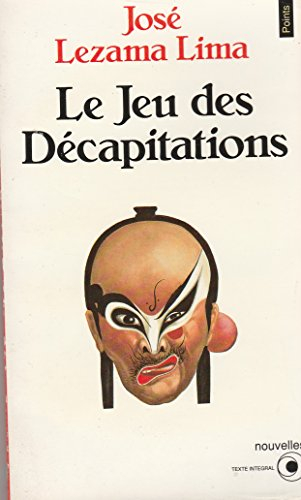 le jeu des décapitations... : [nouvelles]