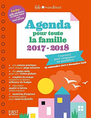 Agenda pour toute la famille 2017-2018 : de septembre 2017 à décembre 2018 : l'essentiel pour s'orga