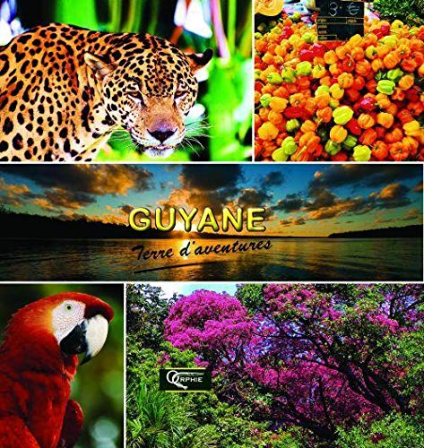 Guyane : terre d'aventures : commune par commune