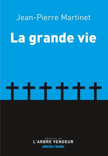 la grande vie