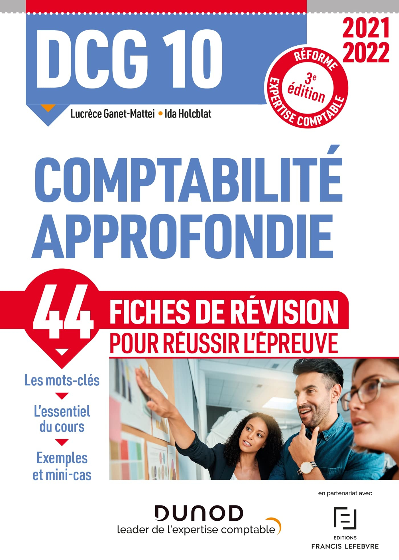 DCG 10, comptabilité approfondie : 44 fiches de révision pour réussir l'épreuve : réforme expertise 