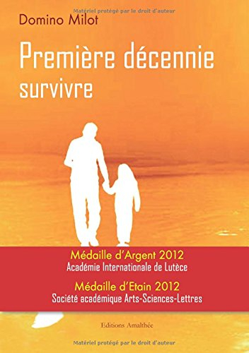 premiere decennie survivre