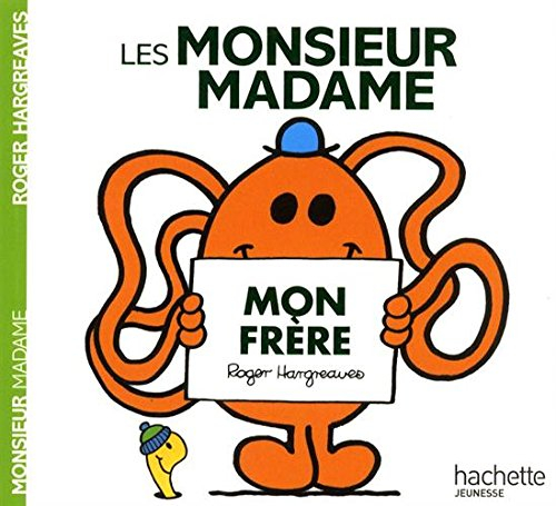 Les Monsieur Madame : mon frère