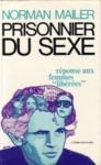 prisonnier du sexe : réponse aux femmes libérées