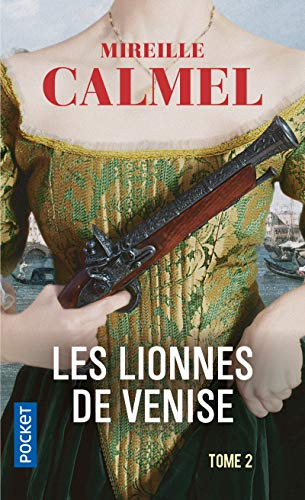 Les lionnes de Venise. Vol. 2