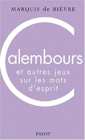 Calembours et autres jeux sur les mots d'esprit