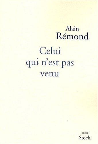 Celui qui n'est pas venu : récit