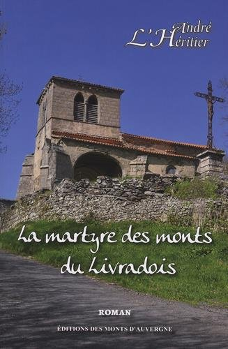 La martyre des monts du Livradois