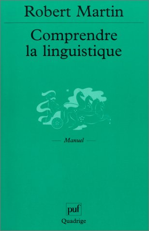 Comprendre la linguistique : épistémologie élémentaire d'une discipline
