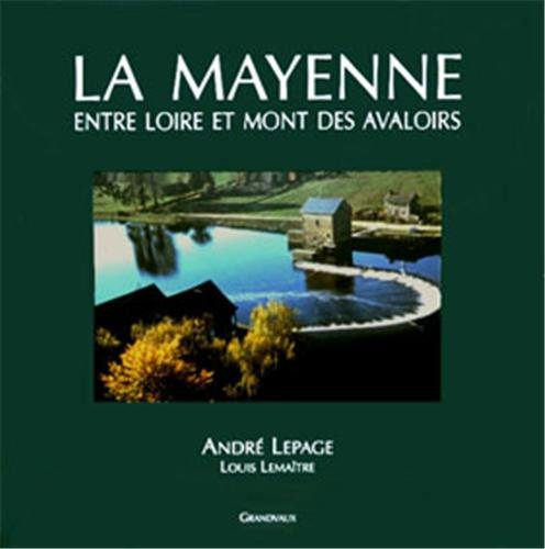 La Mayenne entre Loire et mont des Avaloirs