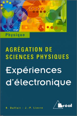 Expériences d'électronique : agrégation de sciences physiques