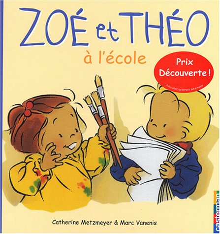 Zoé et Théo. Vol. 2. Zoé et Théo à l'école