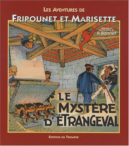 Les aventures de Fripounet et Marisette. Vol. 9. Le mystère d'Etrangeval