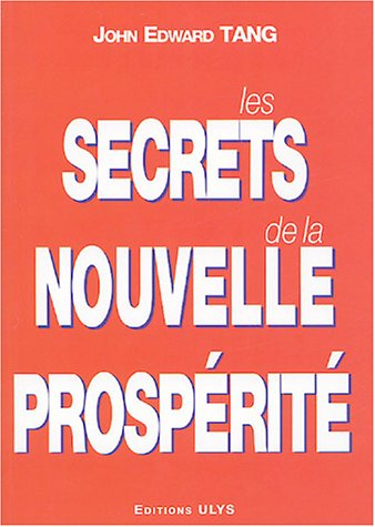 Les secrets de la nouvelle prospérité