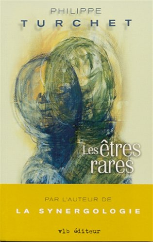 Les Etres rares