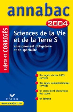 annabac 2004 : sciences de la vie et de la terre, s - enseignement obligatoire et de spécialité (, c