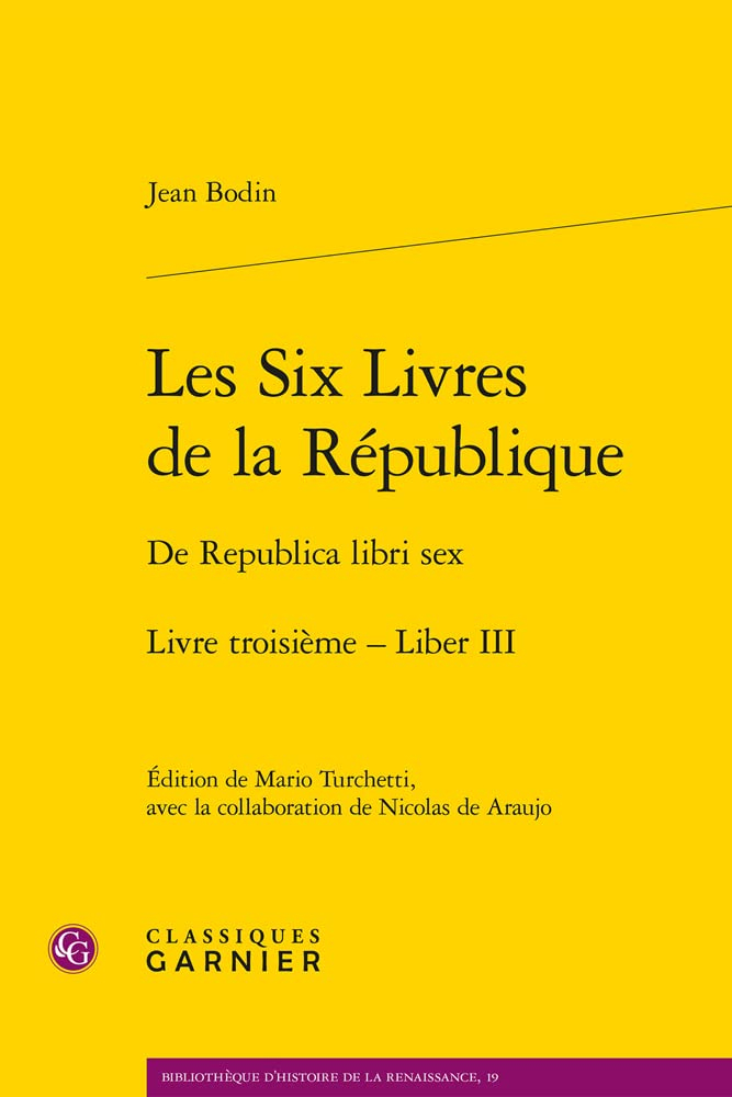 Les six livres de la République. Livre troisième. Liber III. De Republica libri sex. Livre troisième