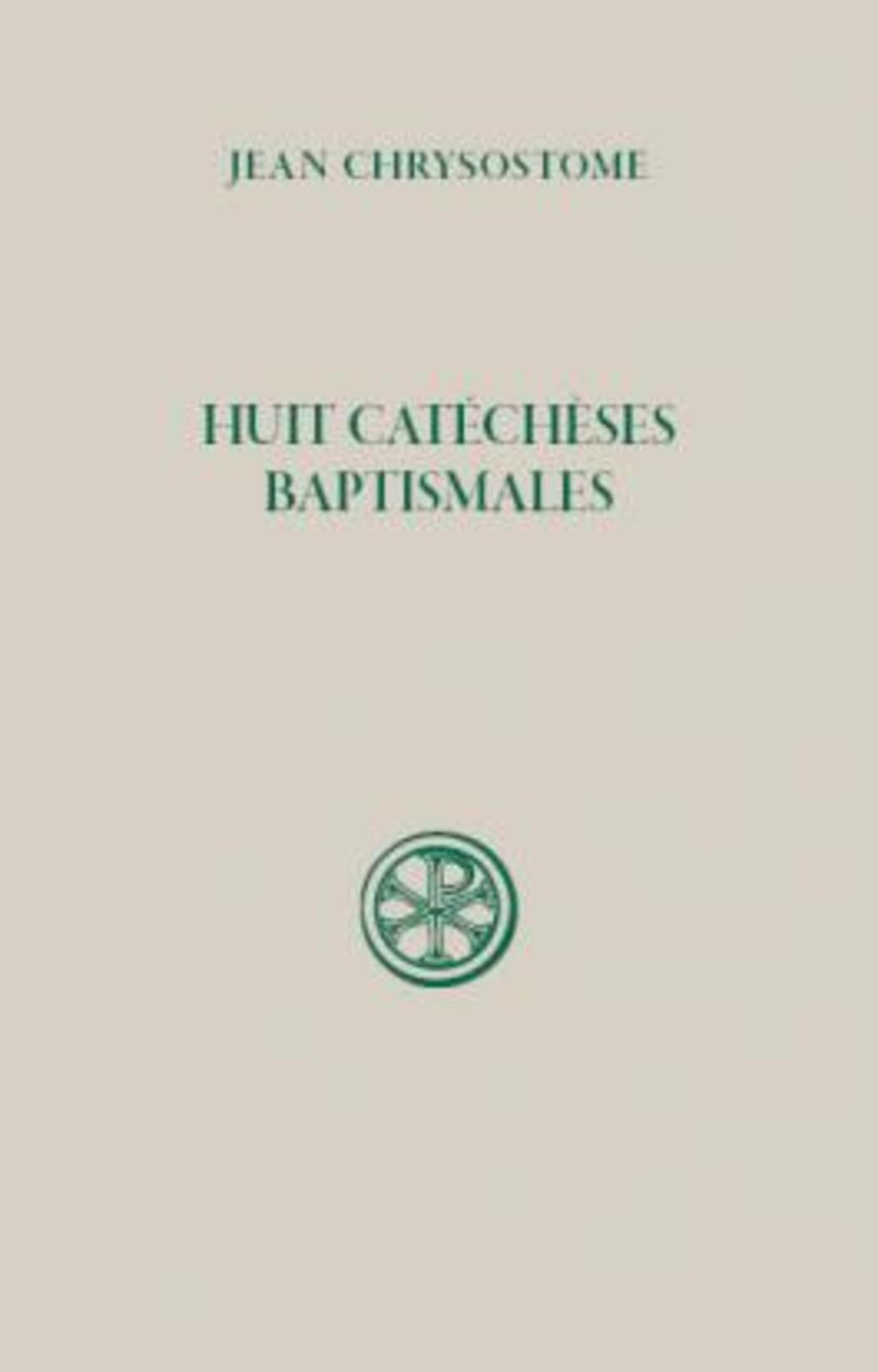 Huit catéchèses baptismales : inédites