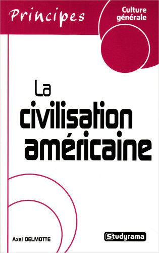 La civilisation américaine