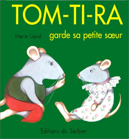 Tom-Ti-Ra garde sa petite soeur