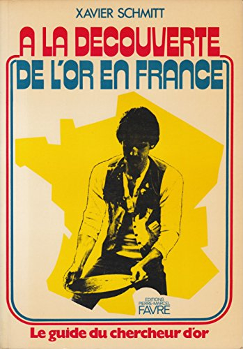 a la découverte de l'or en france