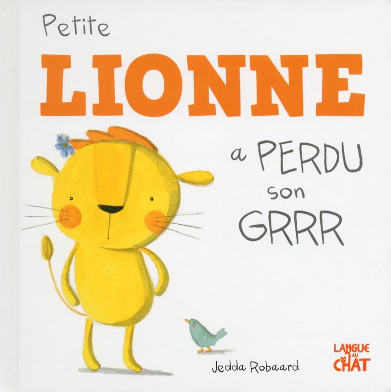 Petite Lionne a perdu son grrr