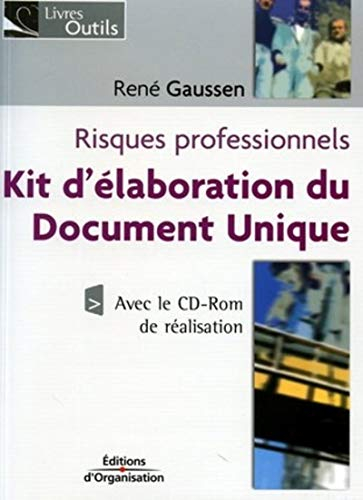 Risques professionnels : kits d'élaboration du document unique (avec le CD-ROM de réalisation)